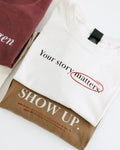 Vinyl Quote "Your Story Matters" T-Shirt in White