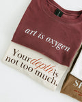 Vinyl Quote "Art is Oxygen" T-Shirt in Washed Maroon