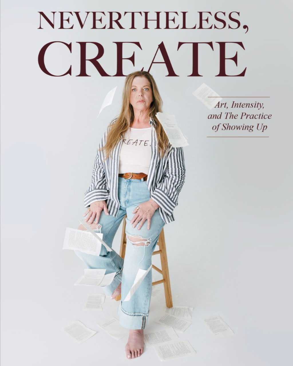 Nevertheless, Create: Art Intensity and the Practice of Showing Up